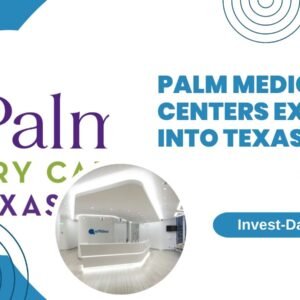 Palm Medical Centers Expands into Texas